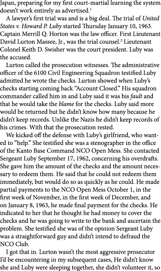 Japan, preparing for my first court martial learning the system doesn’t work entirely as advertised. A lawyer’s first...