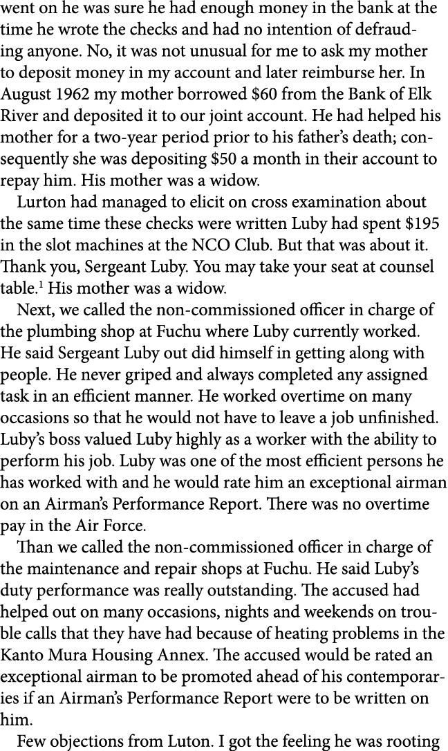 went on he was sure he had enough money in the bank at the time he wrote the checks and had no intention of defraudin...