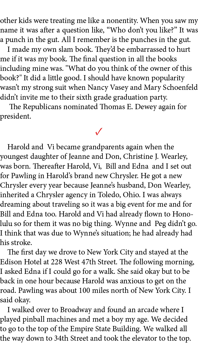 other kids were treating me like a nonentity. When you saw my name it was after a question like, “Who don’t you like?...