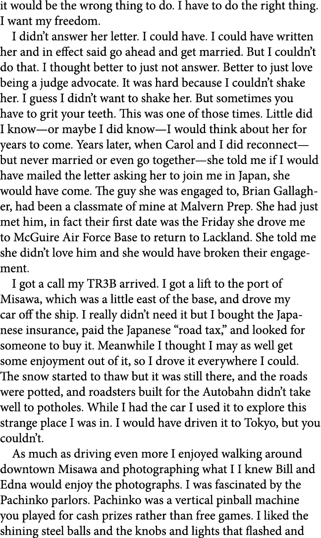 it would be the wrong thing to do. I have to do the right thing. I want my freedom. I didn’t answer her letter. I cou...