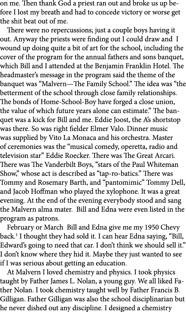 on me. Then thank God a priest ran out and broke us up before I lost my breath and had to concede victory or worse ge...