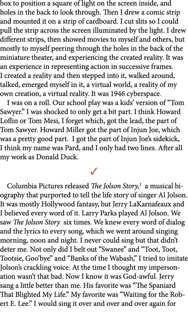 box to position a square of light on the screen inside, and holes in the back to look through. Then I drew a comic st...