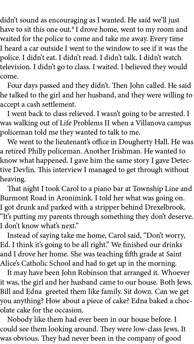 didn’t sound as encouraging as I wanted. He said we’ll just have to sit this one out. I drove home, went to my room a...