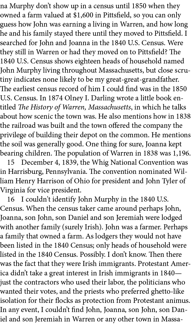 na ﻿Murphy don’t show up in a census until 1850 when they owned a farm valued at $1,600 in ﻿Pittsfield, so you can on...
