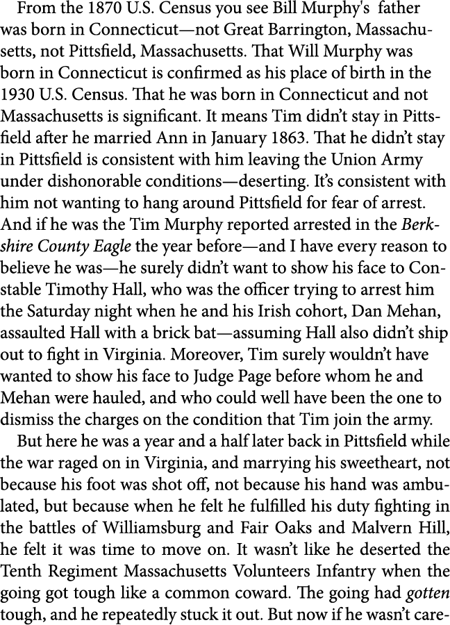 From the ﻿﻿﻿﻿﻿1870 U.S. Census you see Bill Murphy's father was born in ﻿Connecticut—not ﻿﻿Great Barrington, ﻿Massach...