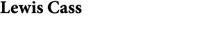 Lewis Cass