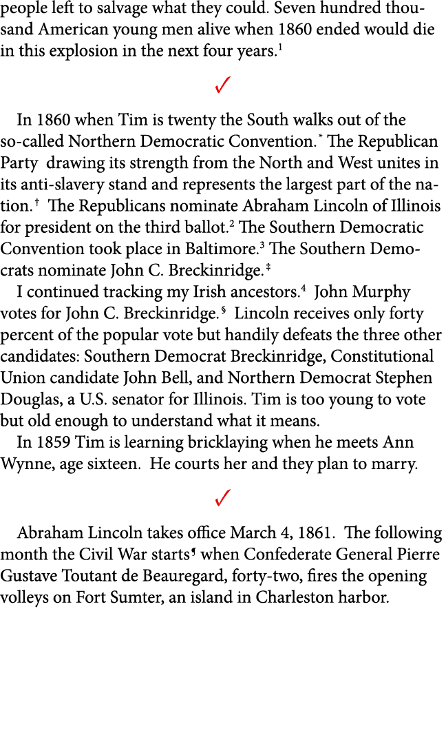 people left to salvage what they could. Seven hundred thousand American young men alive when 1860 ended would die in ...