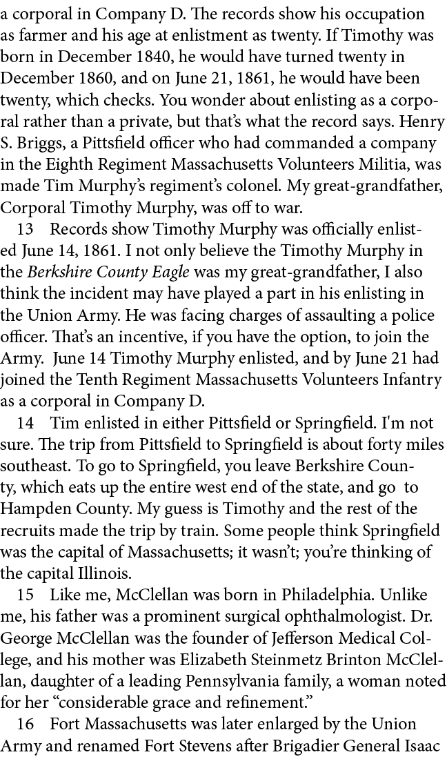 a corporal in Company D. The records show his occupation as farmer and his age at enlistment as twenty. If Timothy wa...