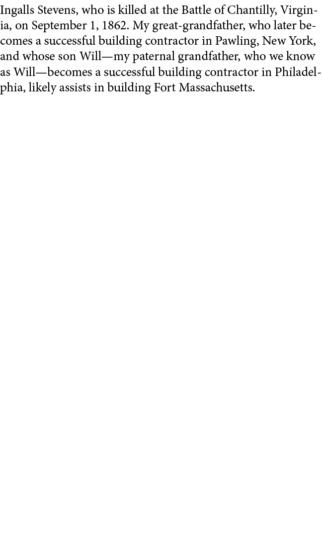 Ingalls Stevens, who is killed at the Battle of Chantilly, Virginia, on September 1, 1862. My great grandfather, who ...