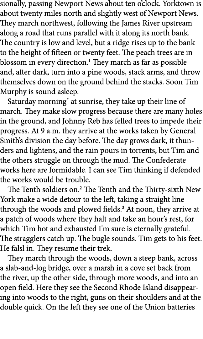 sionally, passing Newport News about ten o’clock. Yorktown is about twenty miles north and slightly west of Newport N...