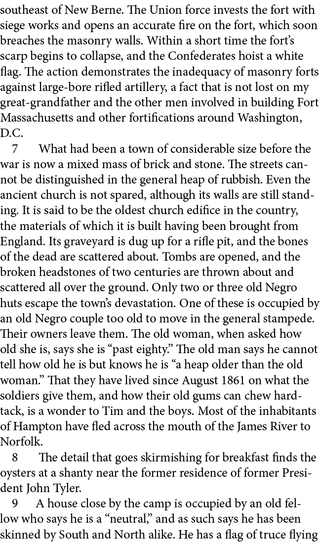southeast of New Berne. The Union force invests the fort with siege works and opens an accurate fire on the fort, whi...