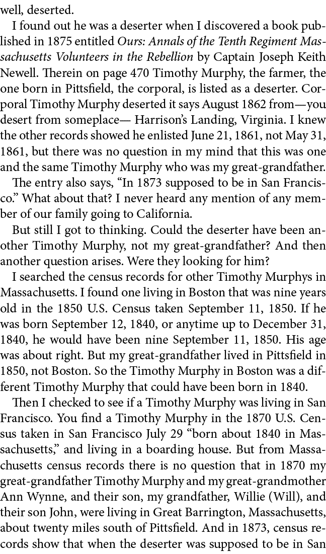 well, deserted. I found out he was a deserter when I discovered a book published in 1875 entitled ﻿Ours: Annals of th...