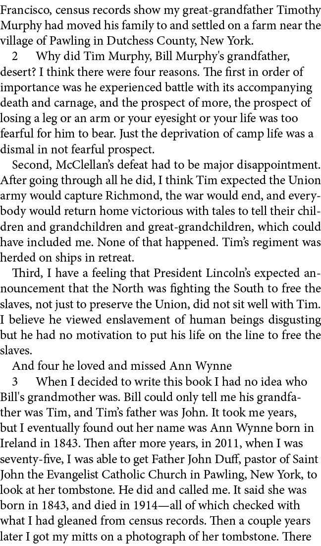 Francisco, census records show my great grandfather ﻿Timothy Murphy had moved his family to and settled on a farm nea...
