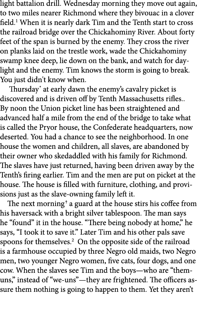 light battalion drill. Wednesday morning they move out again, to two miles nearer Richmond where they bivouac in a cl...