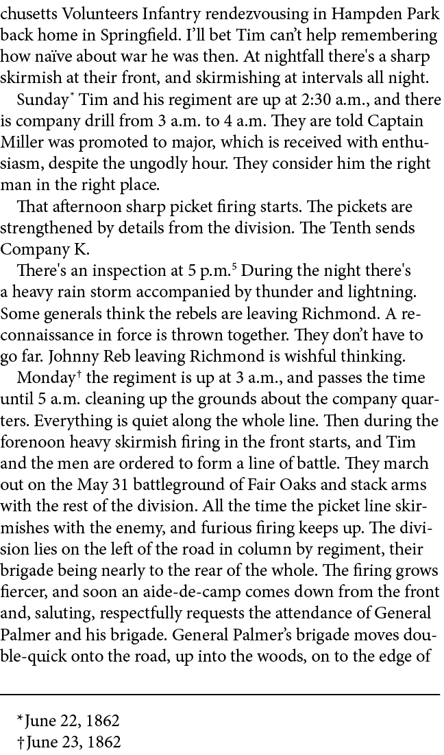 chusetts Volunteers Infantry rendezvousing in Hampden Park back home in Springfield. I’ll bet Tim can’t help remember...
