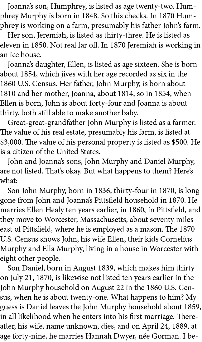 Joanna’s son, Humphrey, is listed as age twenty two. Humphrey Murphy is born in 1848. So this checks. In 1870 Humphre...
