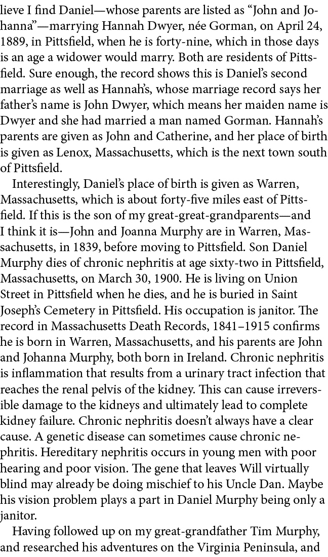 lieve I find Daniel—whose parents are listed as “John and Johanna”—marrying Hannah Dwyer, n e Gorman, on April 24, 18...