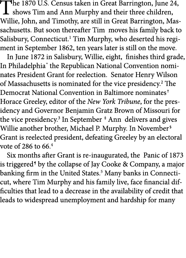 The 1870 U.S. Census taken in Great Barrington, June 24, shows Tim and Ann Murphy and their three children, Willie, J...