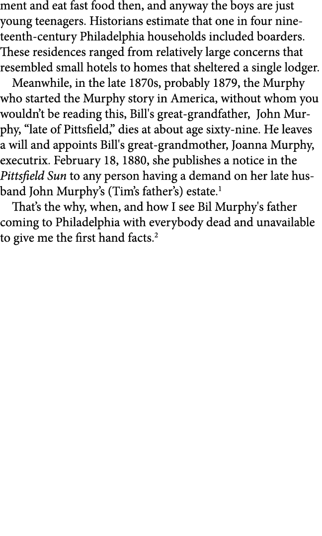 ment and eat fast food then, and anyway the boys are just young teenagers. Historians estimate that one in four ninet...