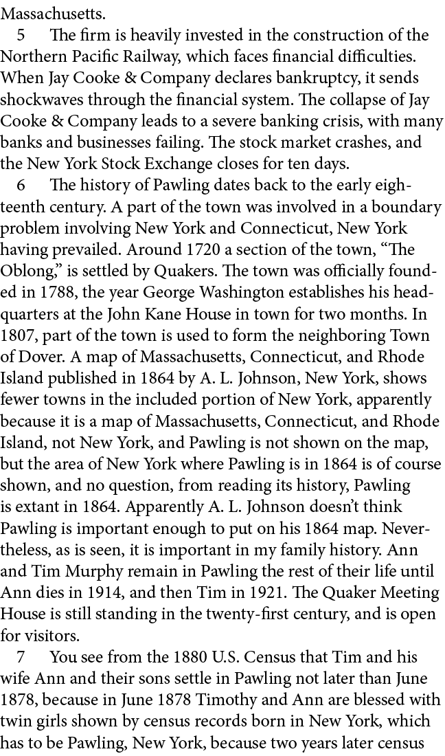 Massachusetts.﻿ ﻿ The firm is heavily invested in the construction of the Northern Pacific Railway, which faces finan...
