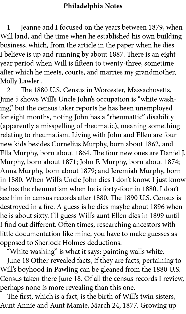 Philadelphia Notes ﻿ Jeanne and I focused on the years between 1879, when Will land, and the time when he established...