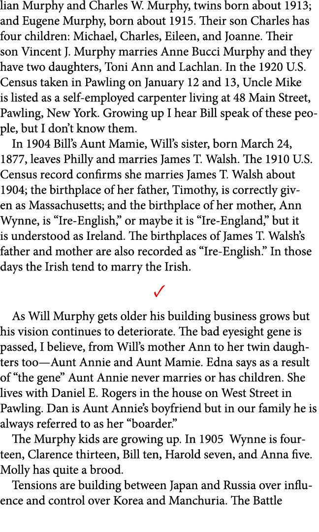 lian Murphy and Charles W. Murphy, twins born about 1913; and Eugene Murphy, born about 1915. Their son Charles has f...