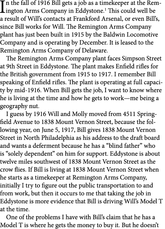 In the fall of 1916 Bill gets a job as a timekeeper at the Remington Arms Company in Eddystone. This could well be a ...