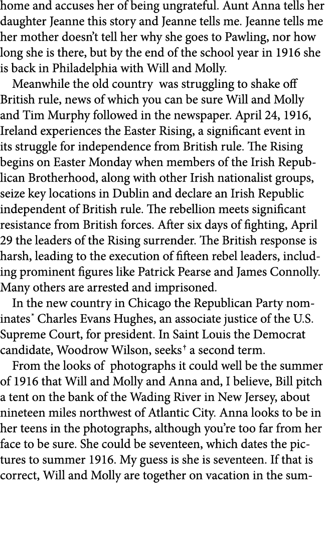 home and accuses her of being ungrateful. Aunt Anna tells her daughter Jeanne this story and Jeanne tells me. Jeanne ...