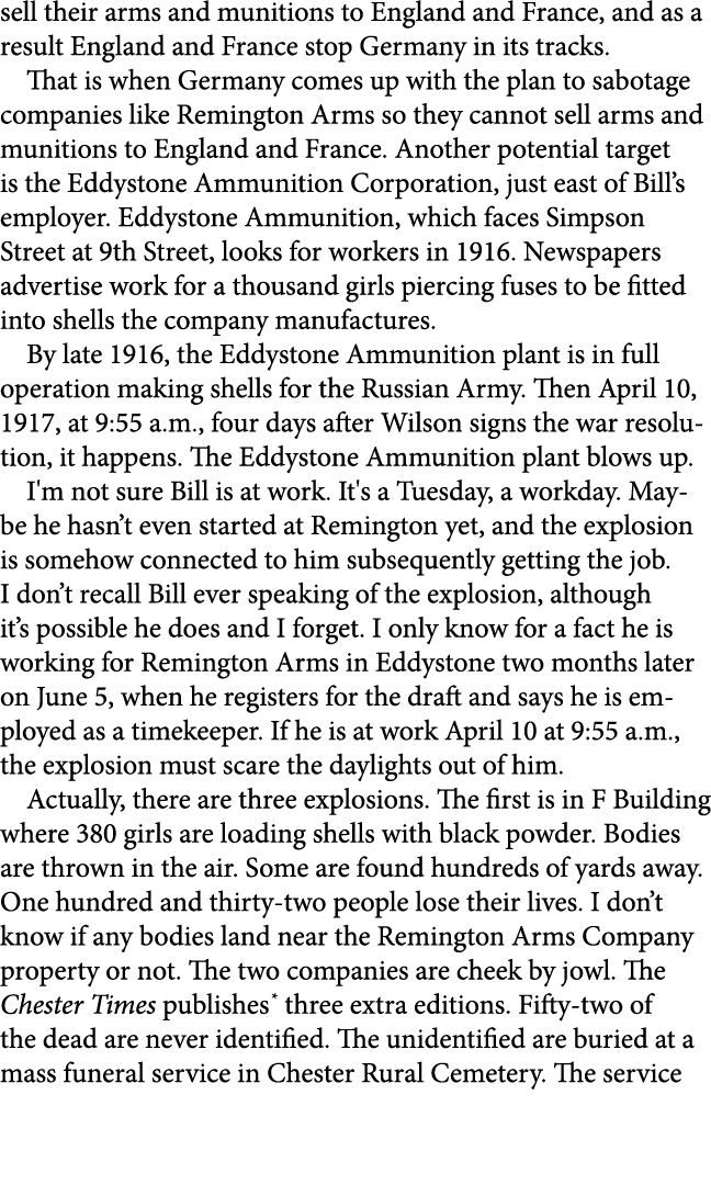 sell their arms and munitions to England and France, and as a result England and France stop Germany in its tracks. T...