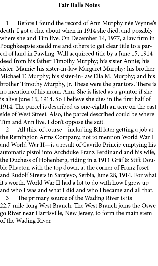 Fair Balls Notes ﻿ Before I found the record of Ann Murphy n e Wynne's death, I got a clue about when in 1914 she die...