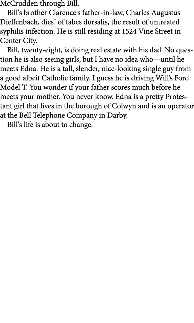 McCrudden through Bill. Bill's brother Clarence's father in law, Charles Augustus Dieffenbach, dies of tabes dorsalis...