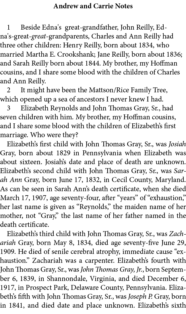 Andrew and Carrie Notes ﻿ Beside Edna's great grandfather, ﻿John Reilly, Edna's great great grandparents, Charles and...