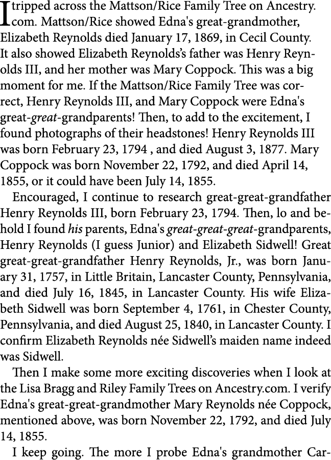 I tripped across the ﻿Mattson/Rice Family Tree on ﻿Ancestry.com. ﻿Mattson/Rice showed ﻿Edna's great grandmother, Eliz...