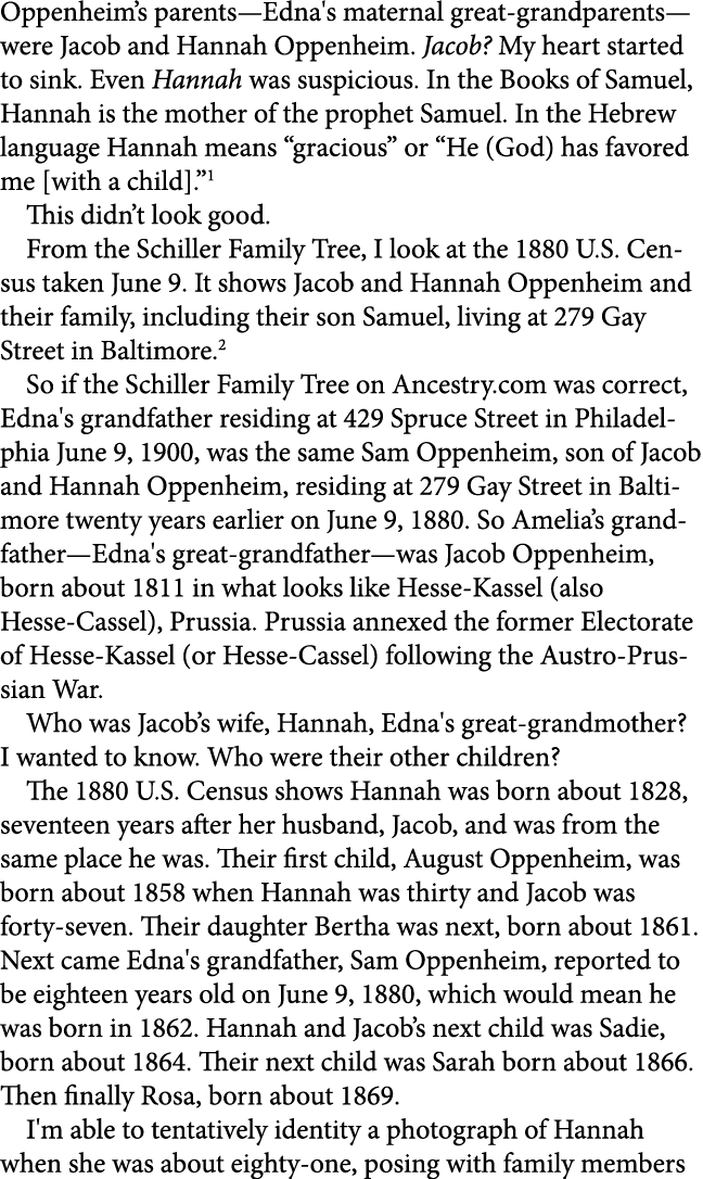 Oppenheim’s parents—Edna's maternal great grandparents—were Jacob and ﻿Hannah Oppenheim. Jacob? My heart started to s...