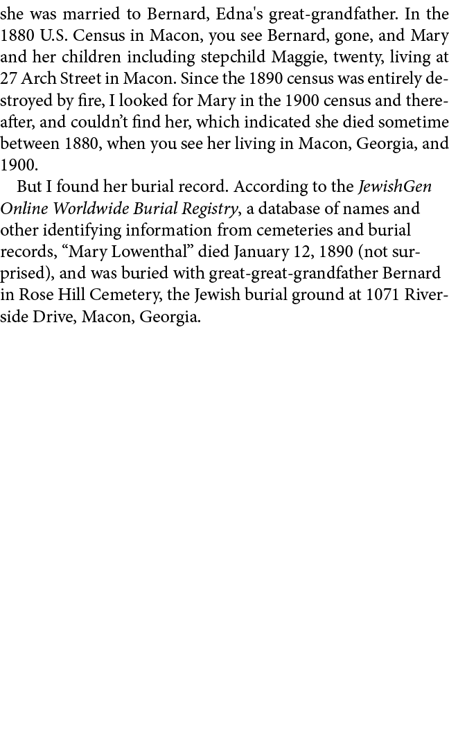 she was married to Bernard, Edna's great grandfather. In the 1880 U.S. Census in ﻿Macon, you see Bernard, gone, and M...
