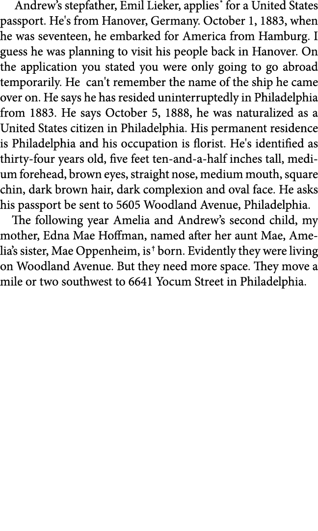  Andrew’s stepfather, ﻿Emil Lieker, applies for a United States ﻿passport. He's from ﻿Hanover, Germany. October 1, 18...