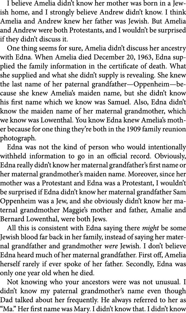 I believe Amelia didn’t know her mother was born in a Jewish home, and I strongly believe Andrew didn’t know. I think...