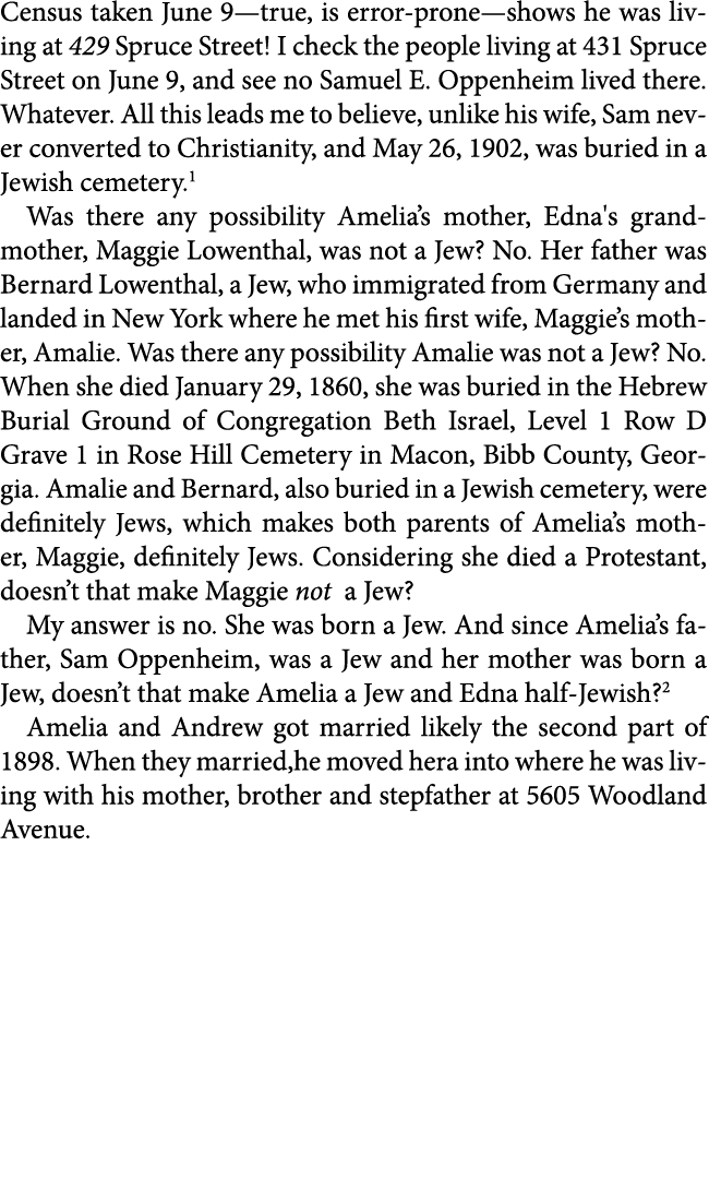 Census taken June 9—true, is error prone—shows he was living at ﻿429 Spruce Street! I check the people living at 431 ...