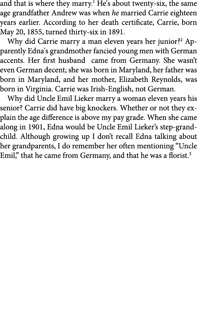 and that is where they marry. He's about twenty six, the same age grandfather Andrew was when he married Carrie eight...