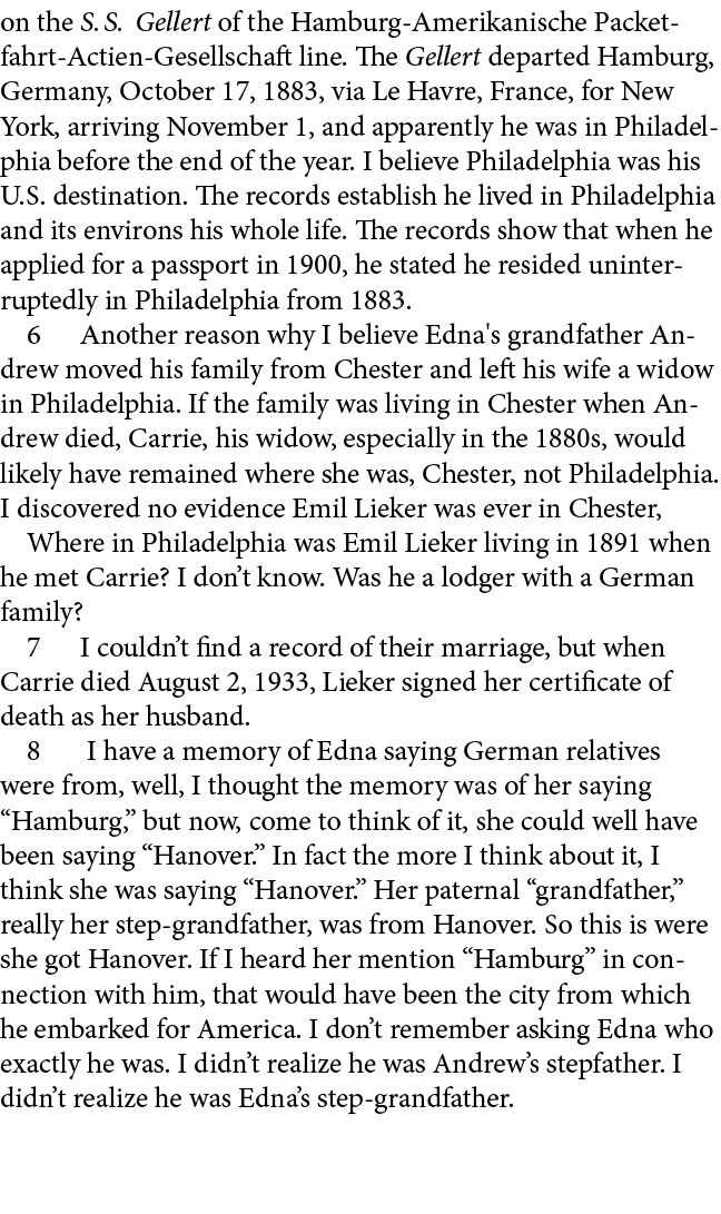 on the S. S. Gellert of the Hamburg Amerikanische Packetfahrt Actien Gesellschaft line. The Gellert departed ﻿Hamburg...