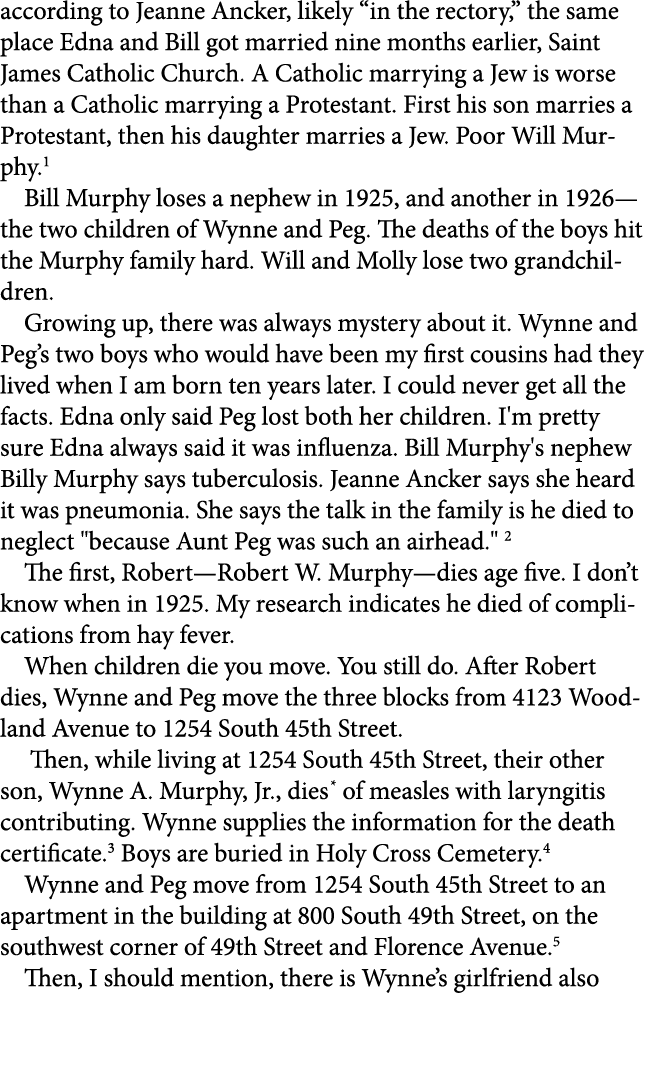 according to Jeanne Ancker, likely “in the rectory,” the same place Edna and Bill got married nine months earlier, Sa...