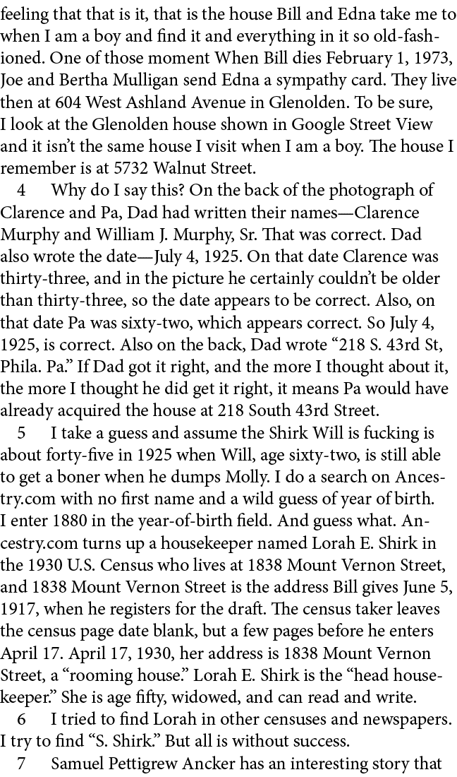 feeling that that is it, that is the house Bill and Edna take me to when I am a boy and find it and everything in it ...