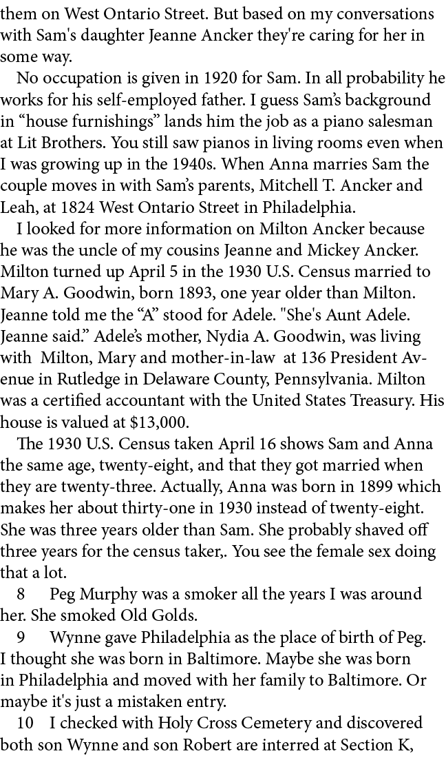 them on West Ontario Street. But based on my conversations with Sam's daughter Jeanne Ancker they're caring for her i...
