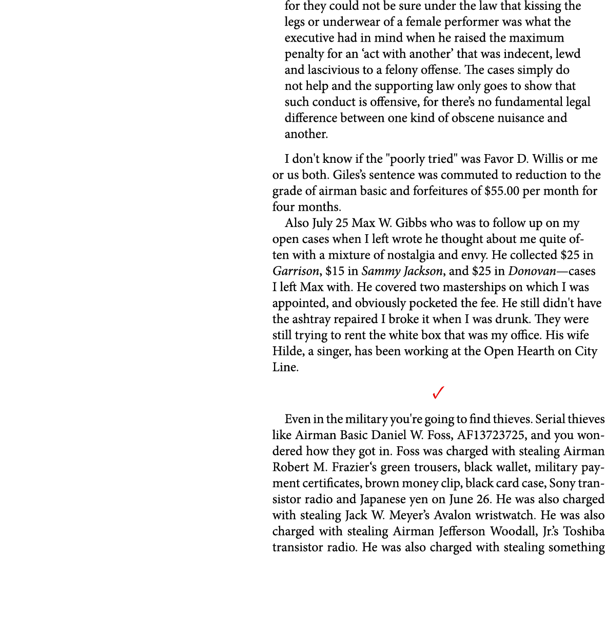 for they could not be sure under the law that kissing the legs or underwear of a female performer was what the execut...