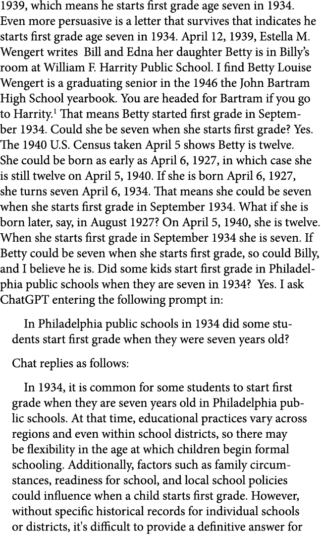 1939, which means he starts first grade age seven in 1934. Even more persuasive is a letter that survives that indica...