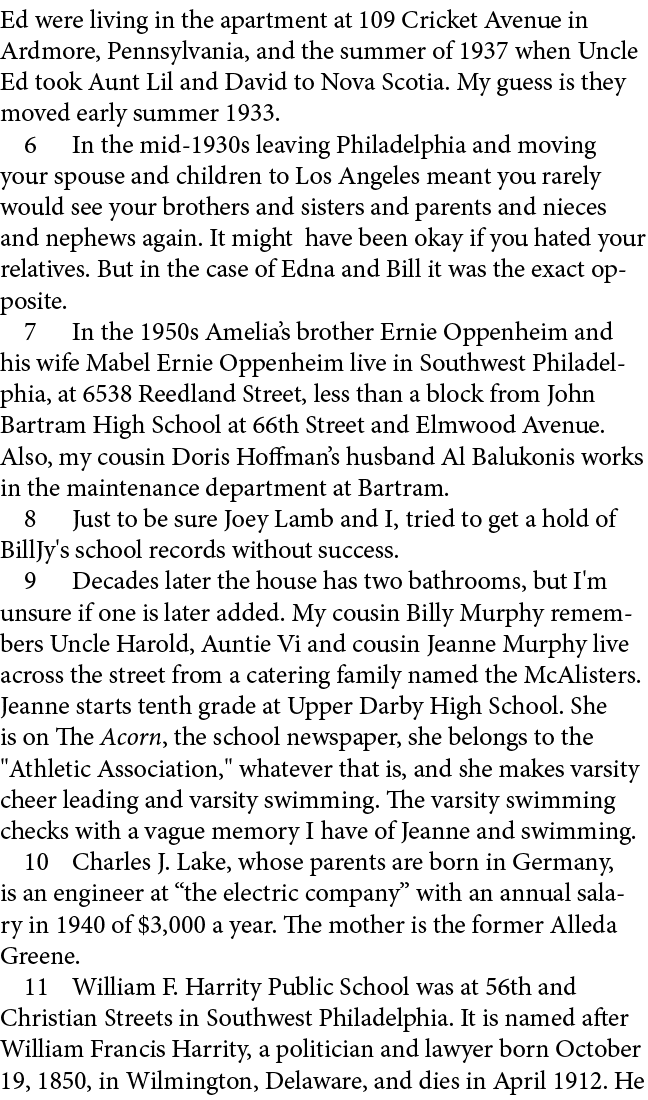 Ed were living in the apartment at 109 Cricket Avenue in Ardmore, Pennsylvania, and the summer of 1937 when Uncle Ed ...