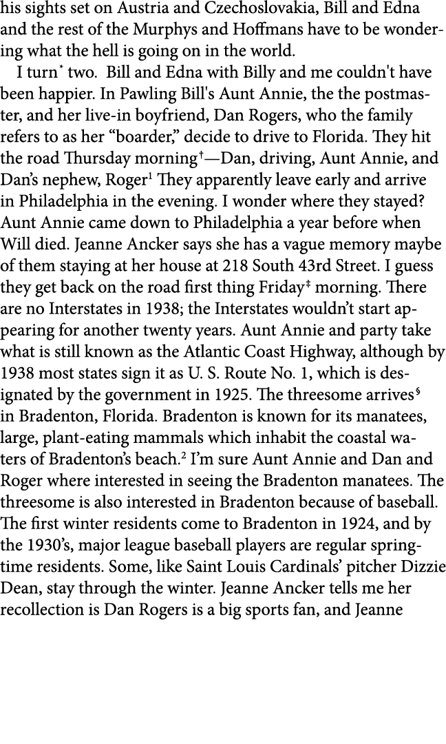 his sights set on Austria and Czechoslovakia, Bill and Edna and the rest of the Murphys and Hoffmans have to be wonde...