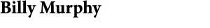 Billy Murphy