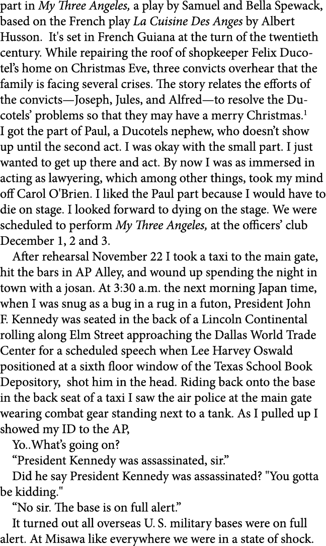 part in ﻿My Three Angeles, a play by Samuel and Bella Spewack, based on the French play ﻿La Cuisine Des Anges by Albe...