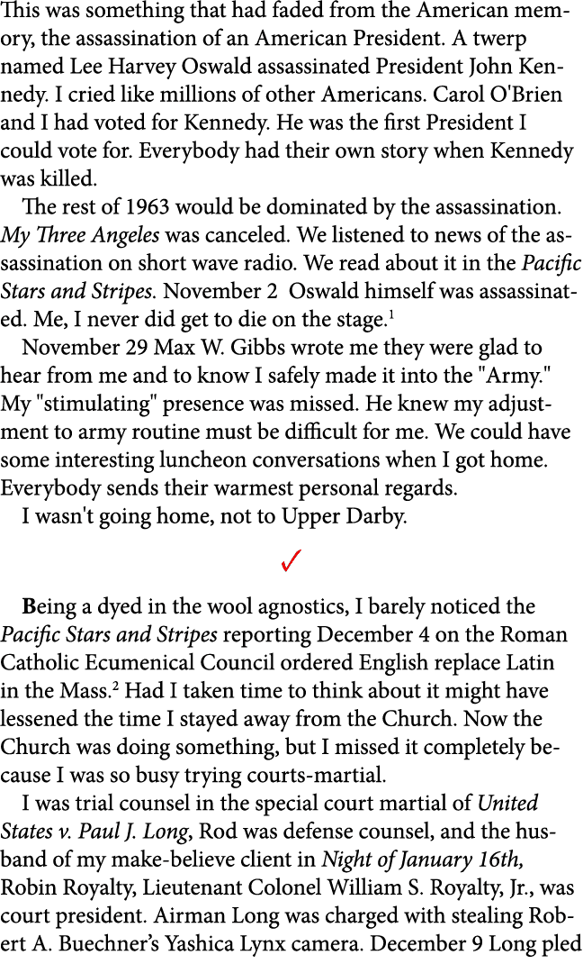 This was something that had faded from the American memory, the assassination of an American President. A twerp named...